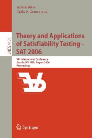 Könyv Theory and Applications of Satisfiability Testing - SAT 2006 Armin Biere