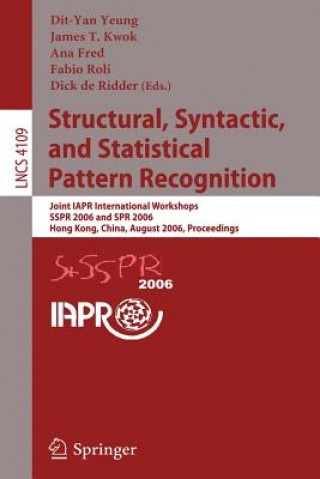 Książka Structural, Syntactic, and Statistical Pattern Recognition Dit-Yan Yeung