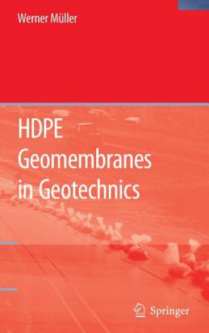 Könyv HDPE Geomembranes in Geotechnics Werner W. Müller