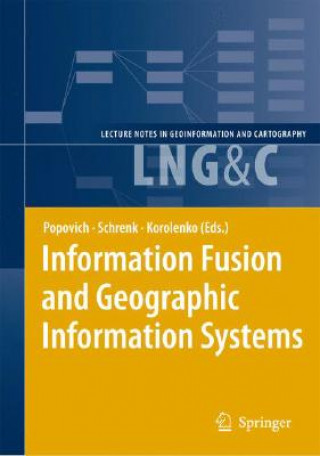 Книга Information Fusion and Geographic Information Systems Vasily Popovich