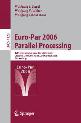 Βιβλίο Euro-Par 2006 Parallel Processing Wolfgang E. Nagel
