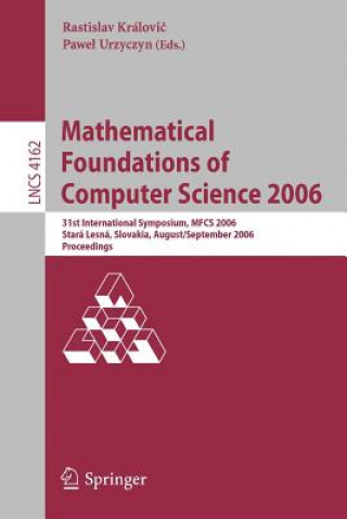 Kniha Mathematical Foundations of Computer Science 2006 Rastislav Královic