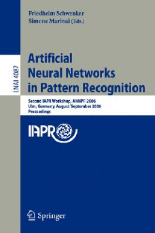 Kniha Artificial Neural Networks in Pattern Recognition Friedhelm Schwenker