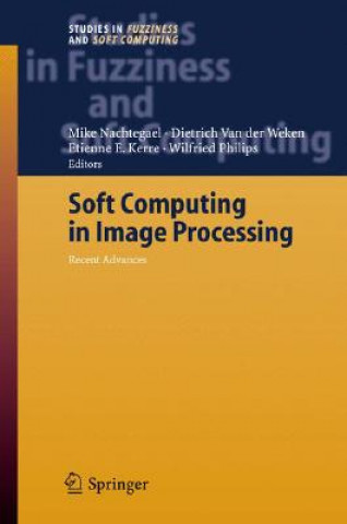 Buch Soft Computing in Image Processing Mike Nachtegael