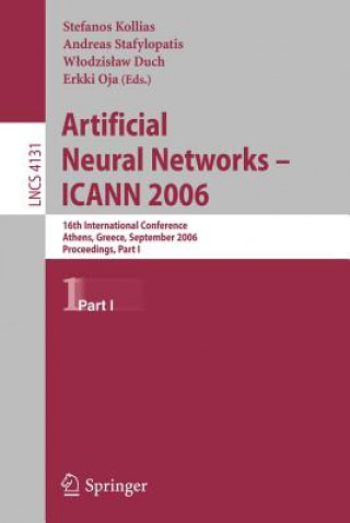 Książka Artificial Neural Networks - ICANN 2006 Stefanos Kollias