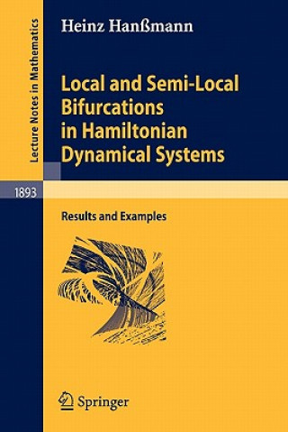 Knjiga Local and Semi-Local Bifurcations in Hamiltonian Dynamical Systems Heinz Hanßmann