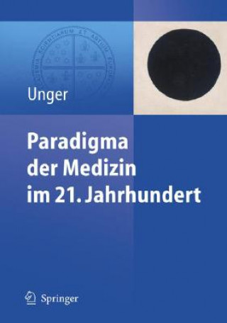 Książka Paradigma Der Medizin Im 21. Jahrhundert Felix Unger