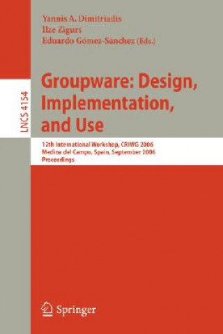 Kniha Groupware: Design, Implementation, and Use Yannis A. Dimitriadis