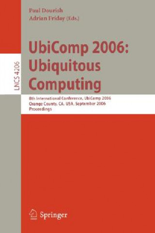 Kniha UbiComp 2006: Ubiquitous Computing Paul Dourish