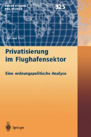 Libro Privatisierung Im Flughafensektor Hartmut Wolf