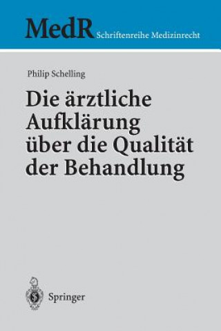 Książka rztliche Aufkl rung  ber Die Qualit t Der Behandlung P. Schelling