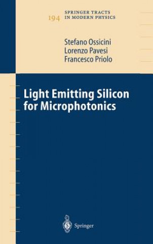 Kniha Light Emitting Silicon for Microphotonics Stefano Ossicini