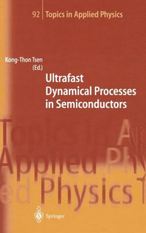 Kniha Ultrafast Dynamical Processes in Semiconductors Kong-Thon Tsen