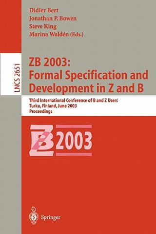 Kniha ZB 2003: Formal Specification and Development in Z and B Marina Walden