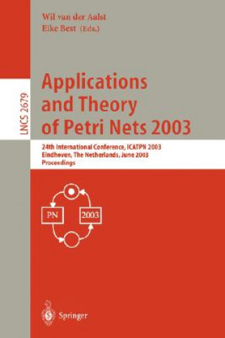 Knjiga Applications and Theory of Petri Nets 2003 Wil M. P. van der Aalst