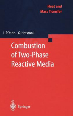 Kniha Combustion of Two-Phase Reactive Media L. P. Yarin