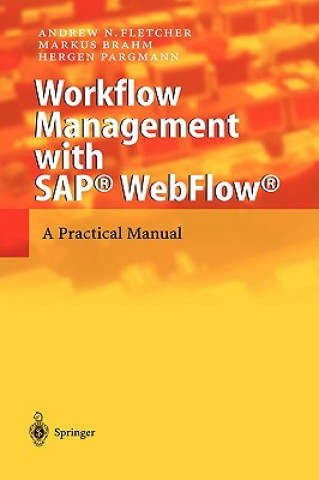 Kniha Workflow Management with SAP (R) WebFlow (R) Andrew N. Fletcher