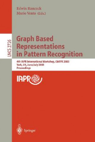 Könyv Graph Based Representations in Pattern Recognition Edwin Hancock