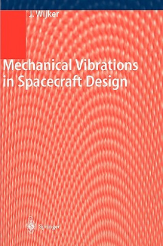 Carte Mechanical Vibrations in Spacecraft Design J. Jaap Wijker