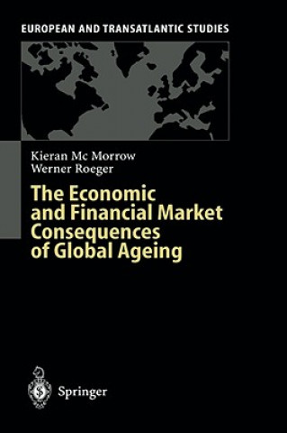 Könyv Economic and Financial Market Consequences of Global Ageing K. McMorrow