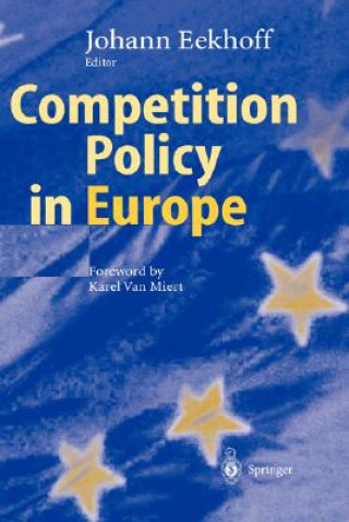 Könyv Competition Policy in Europe Johann Eekhoff