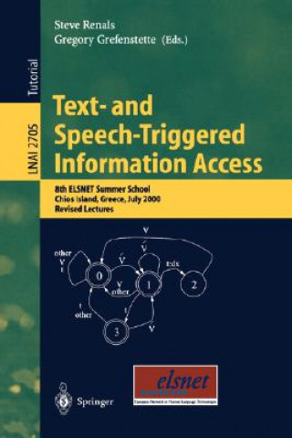 Carte Text- and Speech-Triggered Information Access S. Renals