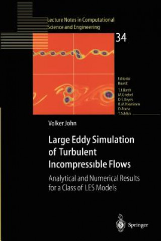 Książka Large Eddy Simulation of Turbulent Incompressible Flows V. John