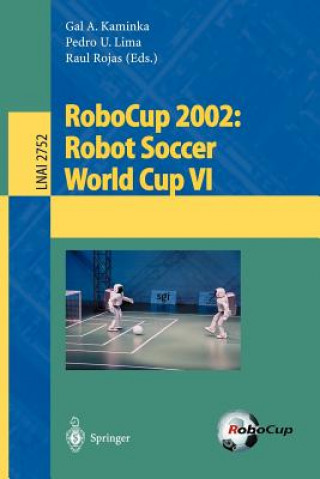 Carte RoboCup 2002: Robot Soccer World Cup VI G. A. Kaminka