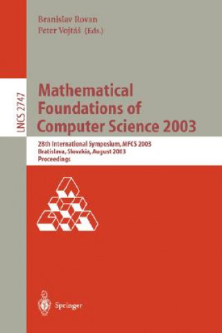 Книга Mathematical Foundations of Computer Science 2003 Branislav Rovan