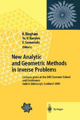 Książka New Analytic and Geometric Methods in Inverse Problems Kenrick Bingham