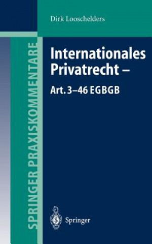 Kniha Internationales Privatrecht - Art. 3-46 EGBGB Dirk Looschelders