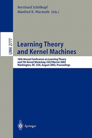 Book Learning Theory and Kernel Machines Bernhard Schölkopf