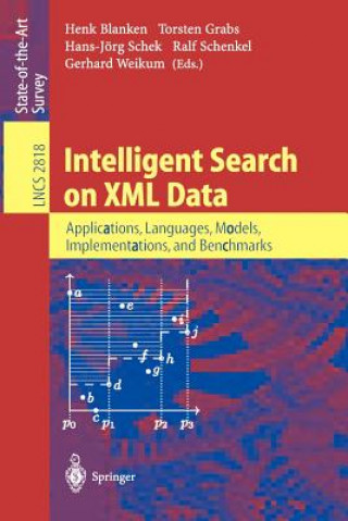 Carte Intelligent Search on XML Data Henk M. Blanken