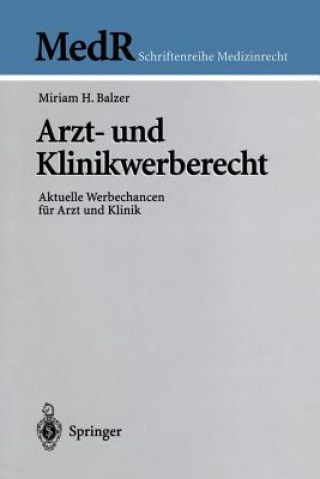 Книга Arzt- Und Klinikwerberecht Miriam H. Balzer