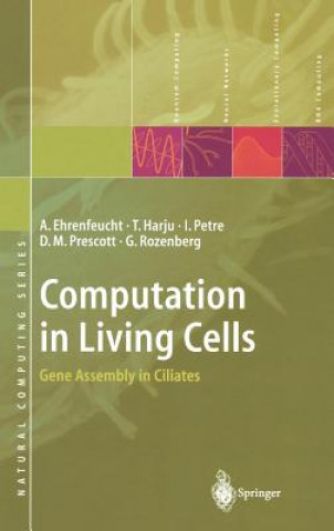 Carte Computation in Living Cells A. Ehrenfeucht