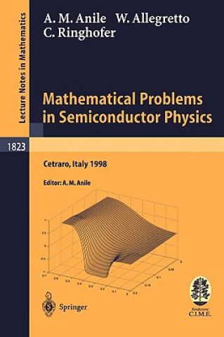 Книга Mathematical Problems in Semiconductor Physics A.M. Anile