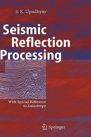 Könyv Seismic Reflection Processing Santosh K. Upadhyay