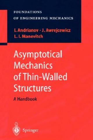 Carte Asymptotical Mechanics of Thin-Walled Structures Igor V. Andrianov