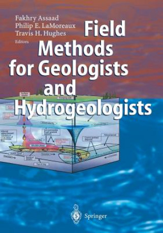 Kniha Field Methods for Geologists and Hydrogeologists Fakhry A. Assaad