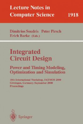 Kniha Integrated Circuit Design: Power and Timing Modeling, Optimization and Simulation Dimitrios Soudris