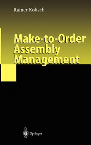 Carte Make-to-Order Assembly Management Rainer Kolisch