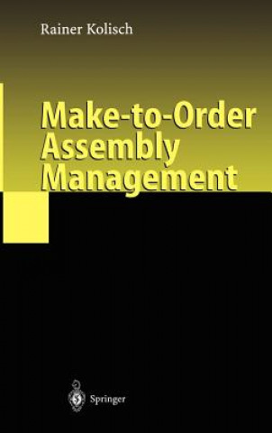 Книга Make-to-Order Assembly Management Rainer Kolisch