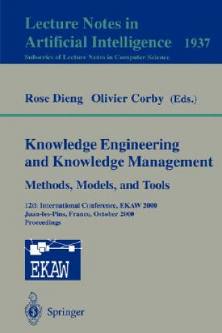 Book Knowledge Engineering and Knowledge Management. Methods, Models, and Tools Rose Dieng