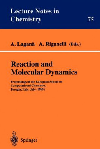 Kniha Reaction and Molecular Dynamics A. Lagana