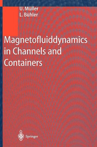 Knjiga Magnetofluiddynamics in Channels and Containers Ulrich Müller