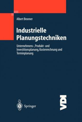 Könyv Industrielle Planungstechniken Albert Bronner