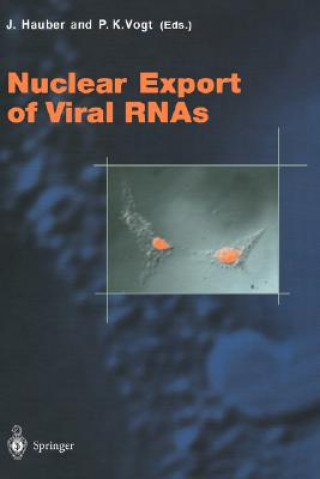 Knjiga Nuclear Export of Viral RNAs J. Hauber