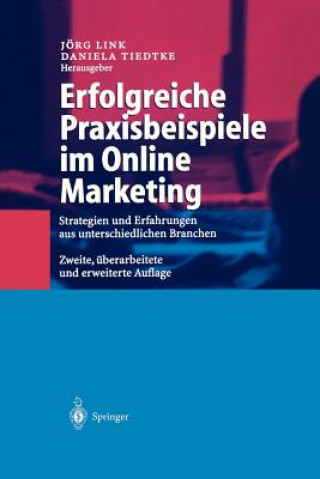 Kniha Erfolgreiche Praxisbeispiele Im Online Marketing Jörg Link
