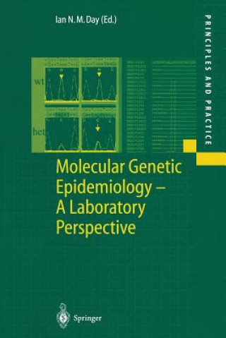 Kniha Molecular Genetic Epidemiology Ian N. M. Day