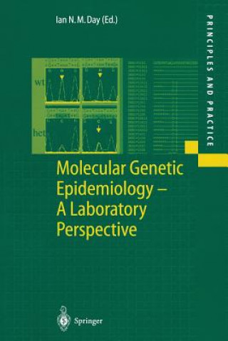 Książka Molecular Genetic Epidemiology Ian N. M. Day